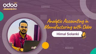 Analytic Accounting in Manufacturing with Odoo  Himal Solanki [upl. by Ebbie]