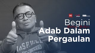 Inilah Etika Pergaulan Yang Membawa Kesuksesan  Helmy Yahya Bicara [upl. by Beale]