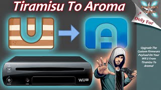 Upgrade Your Wii U Custom Firmware From Tiramisu To Aroma [upl. by Eberle153]