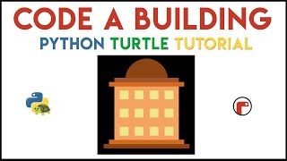 Python Turtle  Code a Building Tutorial [upl. by Hildegarde]