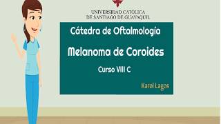 Melanoma de coroides por Karol Lagos [upl. by Learsiy]