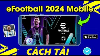 Cách tải PES 2024 Mobile IOS  iPhone  Mới Nhất 2023 [upl. by Enoch]