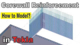 How to Model Core wall Reinforcement in Tekla  Tekla Structure rebar model [upl. by Friedland]