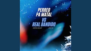 Perreo Pa Matal vs Real Bandido feat Jony DJ [upl. by Sayette]