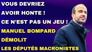 « Vous devriez avoir honte  Ce nest pas un jeu  » Manuel Bompard démolit les députés macronistes [upl. by Wivestad514]