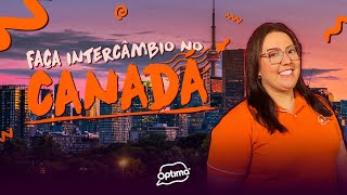 Intercâmbio no Canadá destinoOptima [upl. by Ytak]