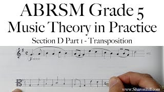 ABRSM Music Theory Grade 5 Section D Part 1 Transposition with Sharon Bill [upl. by Ojaras]