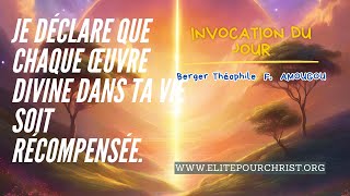 Invocation764  Je déclare que chaque œuvre divine dans ta vie soit récompensée  2ᵉ partie [upl. by Kaiulani732]