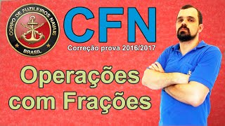 Frações  Prova Fuzileiros Navais  20162017  Soma subtração e divisão 1325 [upl. by Arted]