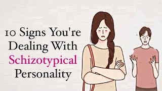 10 Signs Of Schizotypical Personality Disorderdisorders [upl. by Nnaerb346]