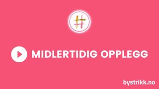 Teknikkvideo MIDLERTIDIG OPPLEGG [upl. by Nylirrehs]