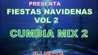 CUMBIA MIX NAVIDENOFIESTAS NAVIDENAS VOL 22010 [upl. by Ansell]