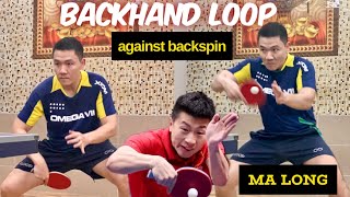 Ma Longs powerful Backhand Loop technique Against BackSpin  Tutorial [upl. by Ulyram]