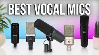 The Best Microphones for Vocals With Sound Tests [upl. by Waverley862]