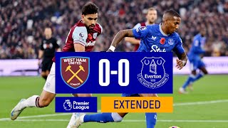 EXTENDED HIGHLIGHTS WEST HAM 00 EVERTON [upl. by Grayson306]