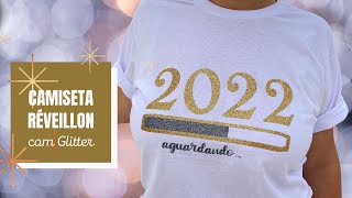 Camiseta Ano Novo  Feliz 2022 [upl. by Tessa]