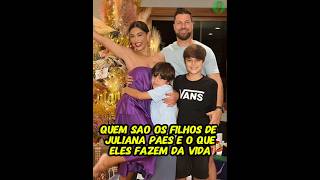 Quem são os Filhos de Juliana Paes e o que eles fazem da vida [upl. by Jesh]