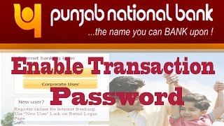 PNB Internet Banking  Enable Transaction Password With Netbanking [upl. by Ivar590]