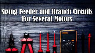 Sizing Feeder Branch Circuits and Breakers For Multiple Motors on Shared Feeder Masters Prep [upl. by Seys]