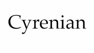 How to Pronounce Cyrenian [upl. by Cleary]