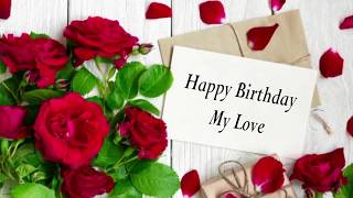 Birthday Wishes to husband  Very Romantic  for My Ever Loving and Caring Hubby [upl. by Ynolem135]