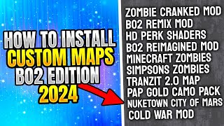 HOW TO INSTALL BO2 CUSTOM ZOMBIES MAPS IN 2024 QUICK amp EASY [upl. by Aeikan]