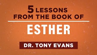 5 Lessons from the Book of Esther  Tony Evans shorts [upl. by Assyla]