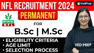 NFL Recruitment 2024  Permanent for BSc amp MSc  Eligibility  Age Limit  VedPrep Chem Academy [upl. by Watson]