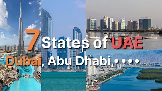 United Arab Emirates  Seven states of United Arab Emirates 🇦🇪  Dubai Abu Dhabi Sharjah Ajman [upl. by Anitak]