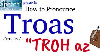 How to Pronounce Troas [upl. by Georgianne317]