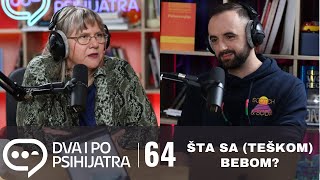 Kako sa teškom bebom  Dva i po psihijatra ep 64 [upl. by Moriarty613]