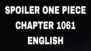 short spoiler leak of one piece chapter 1061 English [upl. by Reddin775]