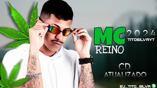 MC REINO CD ATUALIZADO MARÇO 2O24 [upl. by Ylak]