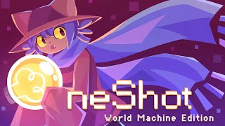 Oneshot World Machine Edition Playthrough [upl. by Nivri]