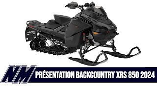 PRÉSENTATION DU SKI DOO BACKCOUNTRY XRS 850 ETEC 2024 [upl. by Atterehs493]