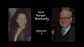 Roger Garaudy  Episode 1 de 3 [upl. by Haden]