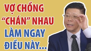 Vợ Chồng Chán Nhau Hãy Làm Ngay Điều Này  Đinh Đoàn Official [upl. by Zarla]