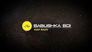 Babushka Boi  AAP Rocky Official lyrics [upl. by Artimid]