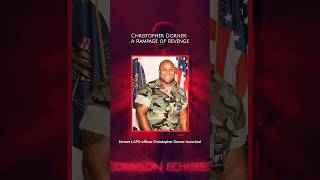 Christopher Dorner A Rampage of Revenge [upl. by Ludovick]