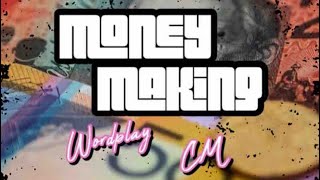 GBP Wordplay x CM  Money Making Official Audio [upl. by Yelssew]