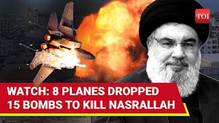 Video How Nasrallah Was Killed In Beirut IDF Releases Video Of Planes Carrying 2000Pound Bombs [upl. by Finlay991]