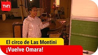 ¡Vuelve Omara  El circo de Las Montini  T1E105 [upl. by Znerol]