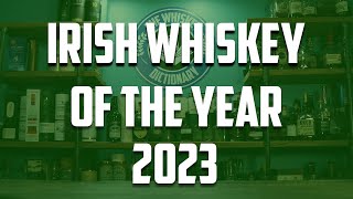 Irish Whiskey of the Year 2023 [upl. by Nelyk]