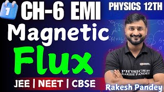 Magnetic Flux Class 12  Magnetic Flux Class 12th Electromagnetic Induction  Rakesh Pandey JEENEET [upl. by Raleigh564]