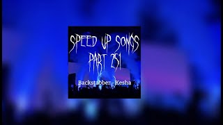 Backstabber  kesha speed up [upl. by Einre710]