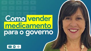 Como VENDER medicamentos para o GOVERNO 💰  É de Farmácia  Programa 152 [upl. by Shulins]