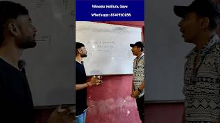 Vikranta institute Gaya ll IIT JEE NEET 11th 12th ll ErVikrant Sir trendingshorts viralvideo [upl. by Ynnaffit]