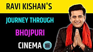 Ravi Kishans Journey Through Bhojpuri Cinema [upl. by Ytitsahc]