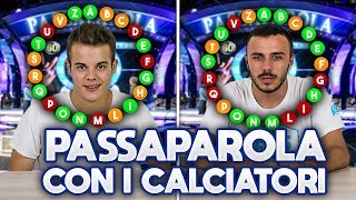 PASSAPAROLA con i CALCIATORI  Indovina il Calciatore Challenge  ENRY LAZZA vs FIUS GAMER [upl. by Assiroc162]