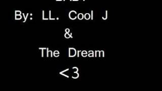 Baby LL Cool J ft The Dream [upl. by Haimirej407]